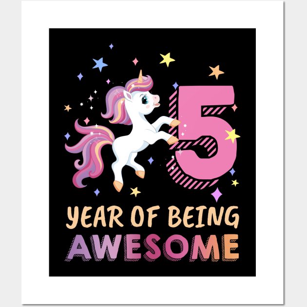 Cute Unicorn 5 Year Of Being Awesome 5th Birthday Wall Art by elillaa